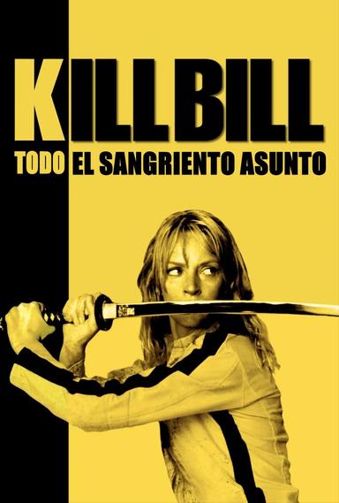 Imagen Kill Bill: Todo el sangriento asunto