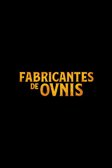 Imagen Fabricantes de ovnis