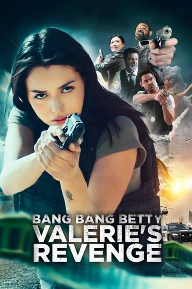 Imagen Bang Bang Betty: Valerie's Revenge