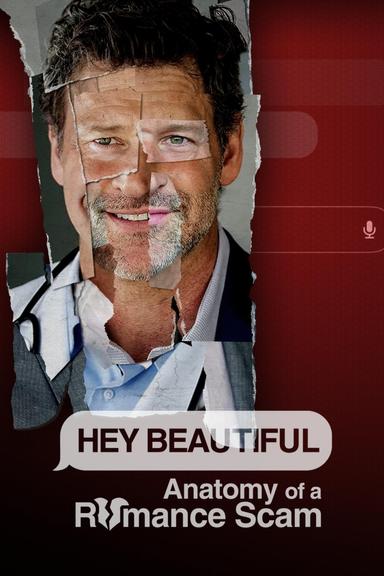 Imagen Hey Beautiful: Anatomy of a Romance Scam