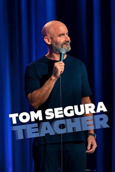 Imagen Tom Segura: Teacher