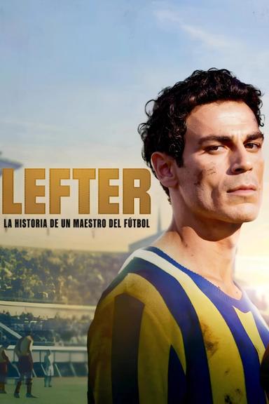 Imagen Lefter: La historia de un maestro del fútbol