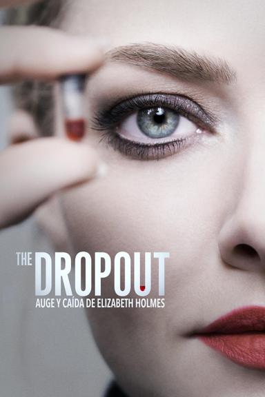 Imagen The Dropout: Auge y caída de Elizabeth Holmes