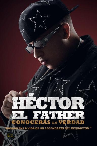 Imagen Héctor el Father: Conocerás la verdad