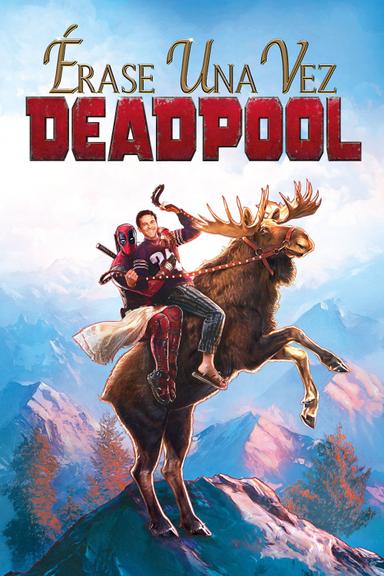 Imagen Érase una vez Deadpool