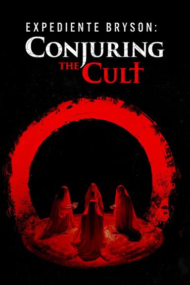 Imagen Expediente Bryson: Conjuring the Cult
